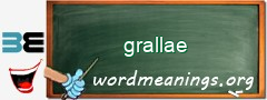 WordMeaning blackboard for grallae